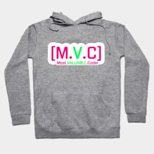 M.V.C - Most Value Coder Hoodie